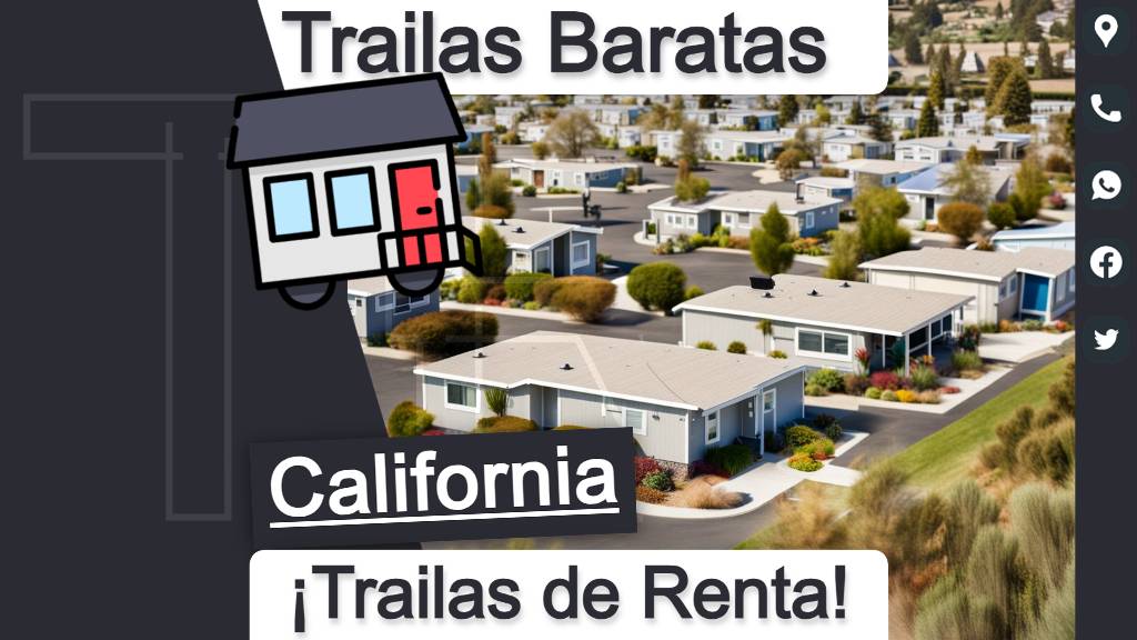 Busca parques de trailas en renta con precios asequibles y datos de contacto para un alojamiento con bajo presupuesto en el estado de California.