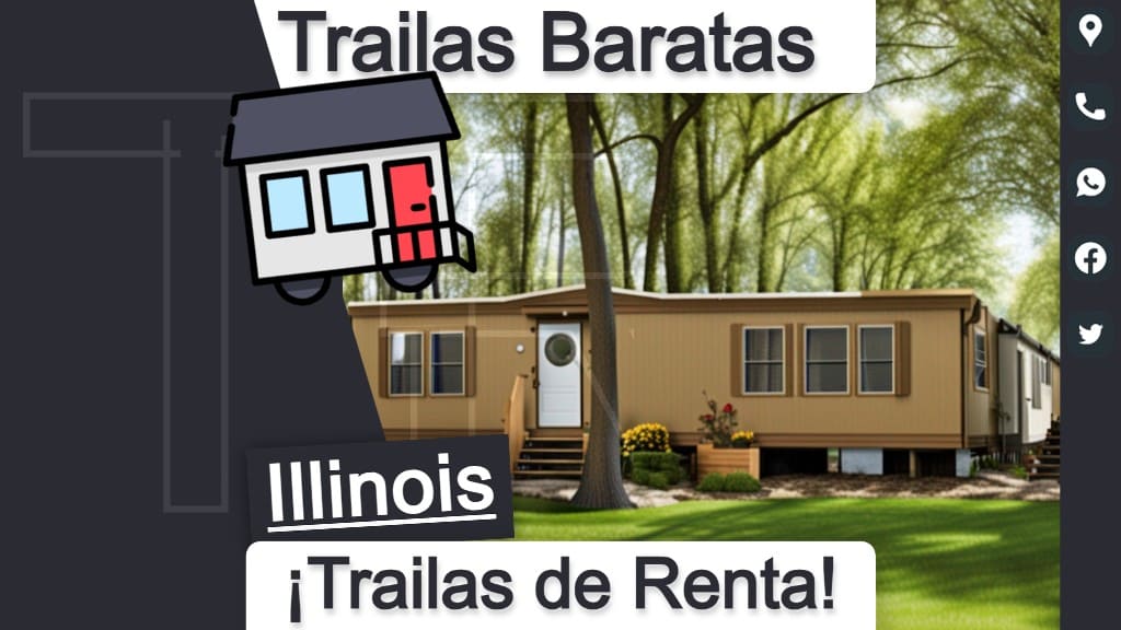 Encuentra parques de trailas en renta económicos con teléfonos y direcciones para una vida asequible en el estado de Illinois.