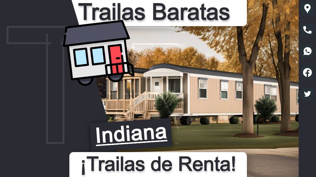 Teléfonos y direcciones de parques de trailas baratas para una vida rentable sin desembolsos excesivos en el estado de Indiana.