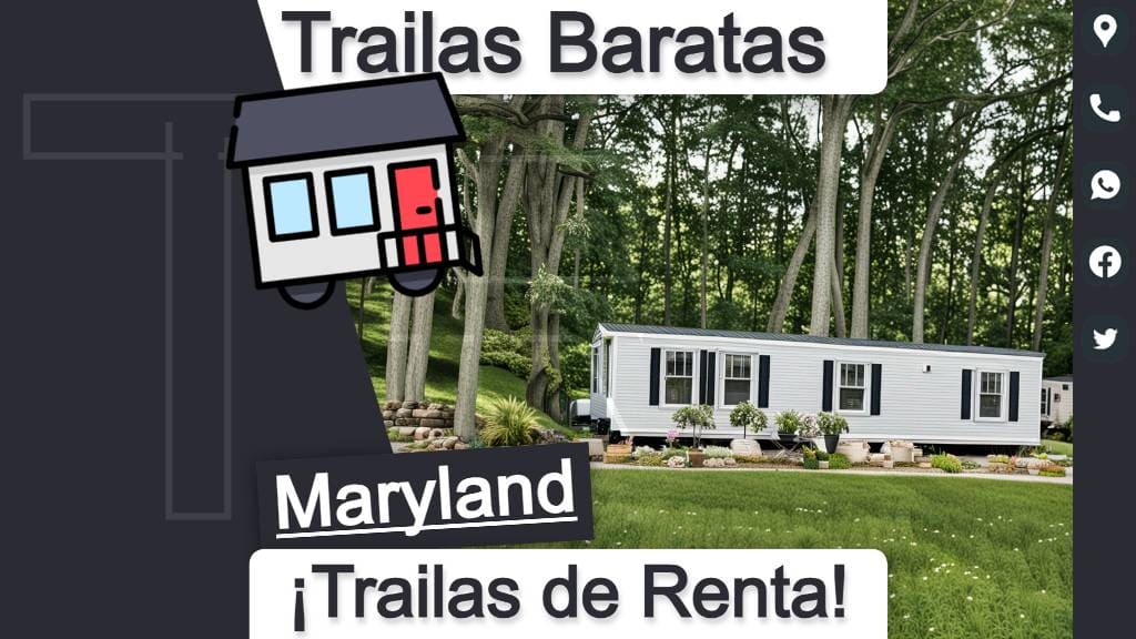 Teléfonos y direcciones de parques de trailas en renta para una opción económica y conveniente en el estado de Maryland.