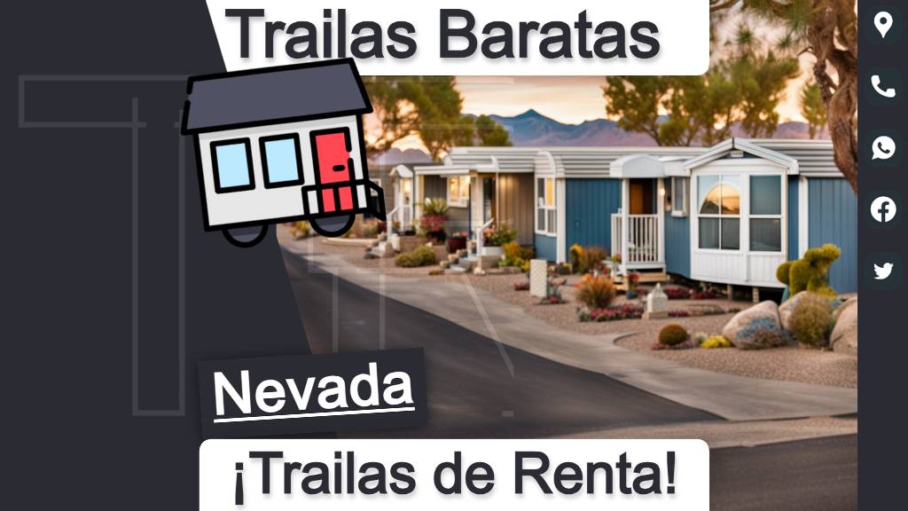 Explora parques de trailas en renta económicos con información de contacto y direcciones para vivir asequiblemente en el estado de Nevada.