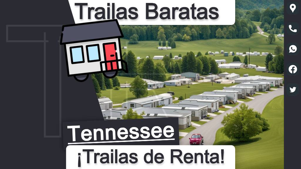 Parques de trailas baratos en alquiler con información de contacto y direcciones para vivir con bajo presupuesto en el estado de Tennessee.