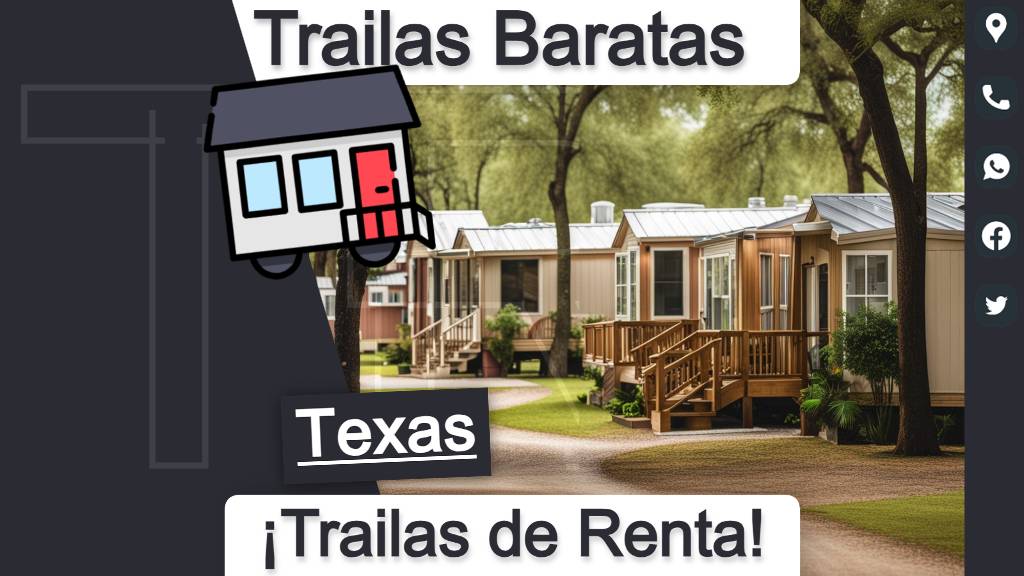 Obtén el teléfono y dirección de parques de trailas baratos para una vida con bajo presupuesto en el estado de Texas.