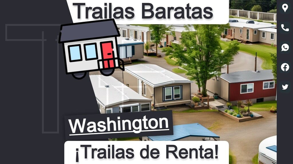 Busca parques de trailas en renta con precios asequibles y datos de contacto para un alojamiento barato en el estado de Washington.