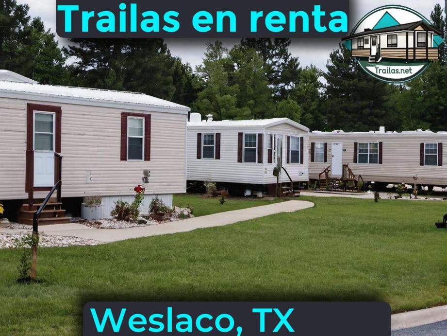 Parqueaderos y parques de trailas de renta disponibles para vivir cerca de Weslaco TX
